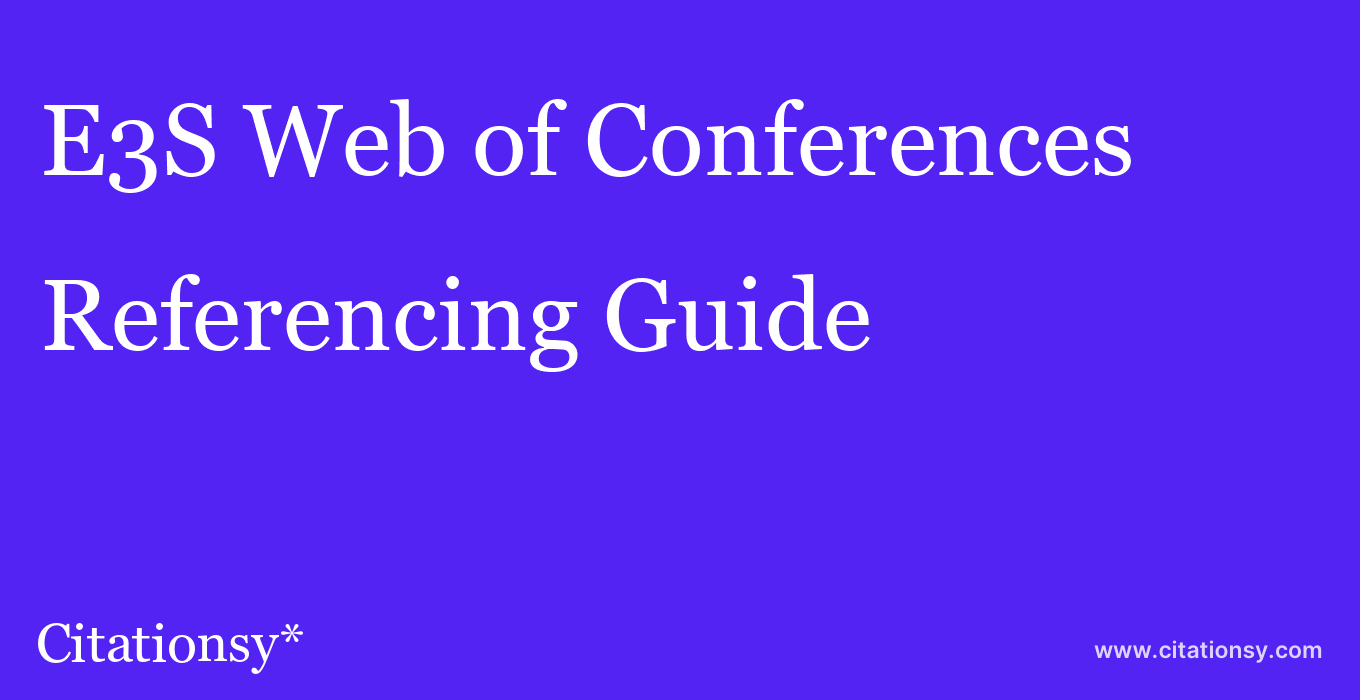 cite E3S Web of Conferences  — Referencing Guide